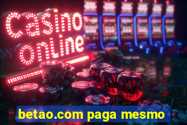 betao.com paga mesmo